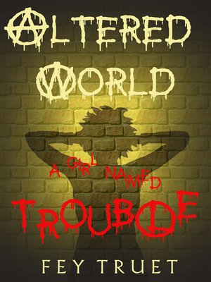 cover image of A Girl Named Trouble
